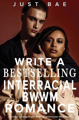 Cover of How to Write a Bestselling Interracial BWWM Romance