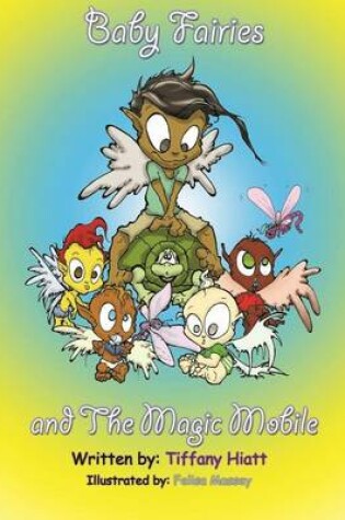 Cover of The Baby Fairies & The Magic Mobile