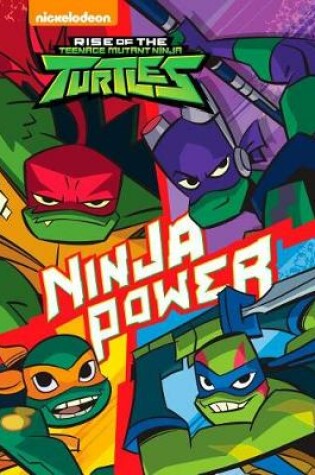 Cover of Ninja Power (Rise of the Teenage Mutant Ninja Turtles 1)