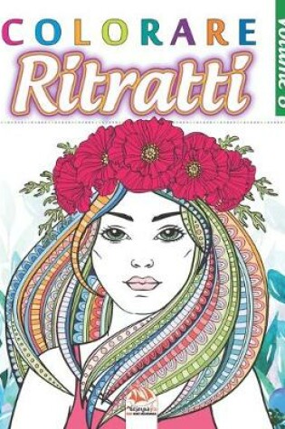 Cover of Colorare Ritratti 8