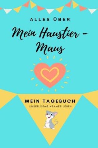 Cover of Alles über Meine Haustier-Maus
