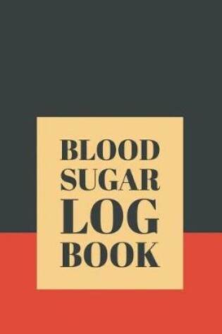 Cover of Blood Sugar Log Book