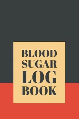 Book cover for Blood Sugar Log Book