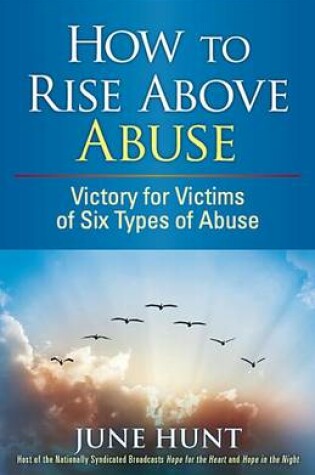 Cover of How to Rise Above Abuse