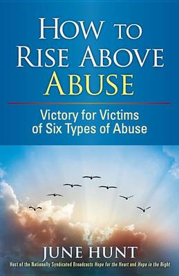 Cover of How to Rise Above Abuse