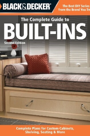 Cover of Black & Decker the Complete Guide to Built-Ins