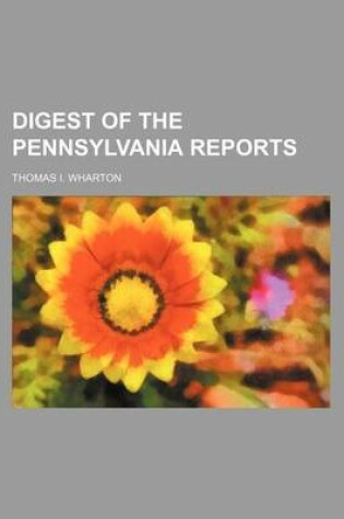 Cover of Digest of the Pennsylvania Reports