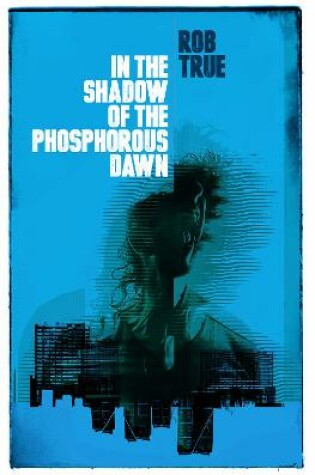 Cover of In the Shadow of the Phosphorous Dawn