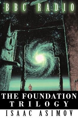 Book cover for The Foundation Trilogy (Adapted by BBC Radio)