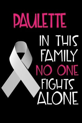 Book cover for PAULETTE In This Family No One Fights Alone