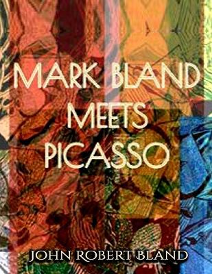 Book cover for Mark Bland Meets Picasso