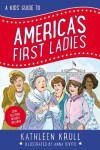 Book cover for A Kids' Guide to America's First Ladies