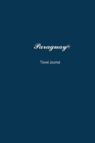 Cover of Paraguay Travel Journal