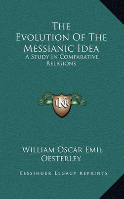 Book cover for The Evolution of the Messianic Idea