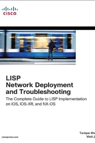 Cover of LISP Network Deployment and Troubleshooting