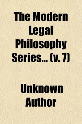 Book cover for The Modern Legal Philosophy Series Volume 7