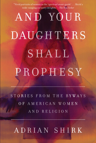 Book cover for And Your Daughters Shall Prophesy