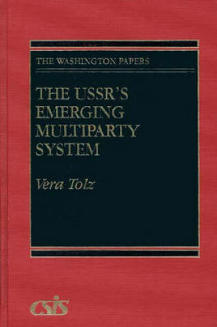 Cover of The USSR's Emerging Multiparty System