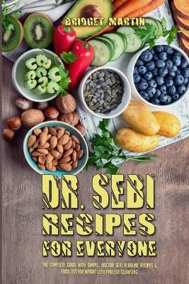 Book cover for Dr. Sebi Recipes For Everyone