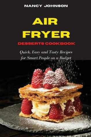 Cover of Air Fryer Cookbook Desserts Recipes