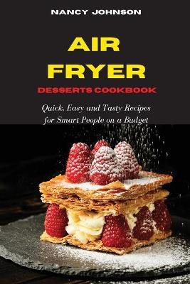 Book cover for Air Fryer Cookbook Desserts Recipes