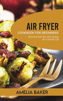 Book cover for Air Fryer Cookbook for Beginners