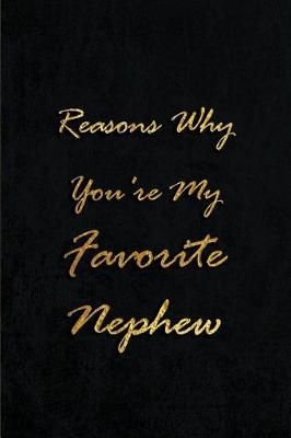 Book cover for Reasons Why Your're My Favorite Nephew