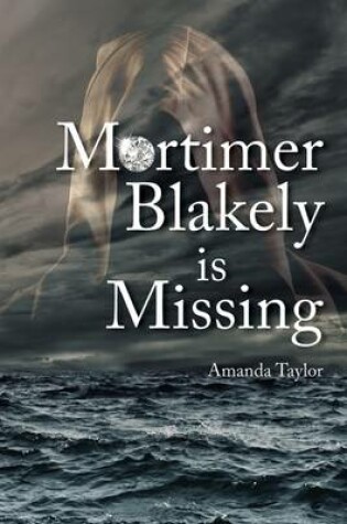 Cover of Mortimer Blakely is Missing