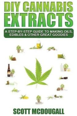 Cover of DIY Cannabis Extracts