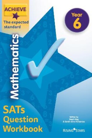 Cover of Achieve Mathematics SATs Question Workbook The Expected Standard Year 6