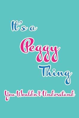 Book cover for It's a Peggy Thing You Wouldn't Understand