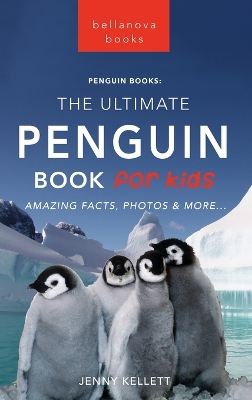Cover of Penguins The Ultimate Penguin Book for Kids