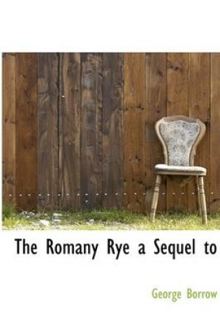 Cover of The Romany Rye a Sequel to