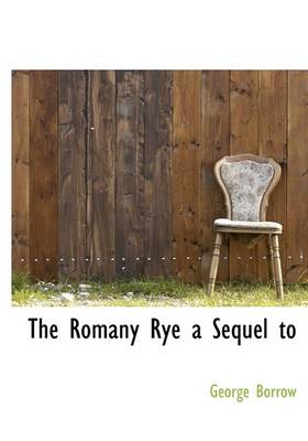 Book cover for The Romany Rye a Sequel to