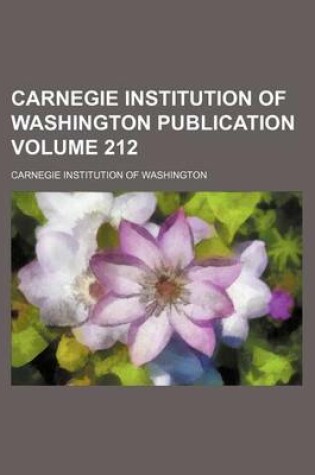 Cover of Carnegie Institution of Washington Publication Volume 212