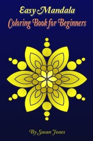 Cover of Easy Mandala Coloring Book for Beginners