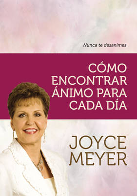 Book cover for Como Encontrar Animo Para Cada Dia