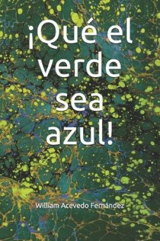 Cover of !Que el verde sea azul!