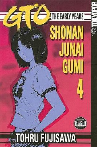 Cover of GTO: The Early Years, Volume 4