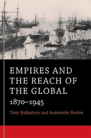 Cover of Empires and the Reach of the Global