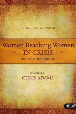 Cover of Women Reaching Women in Crisis (Revised & Expanded)