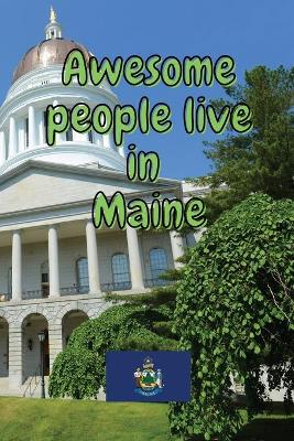 Book cover for Awesome people live in Maine