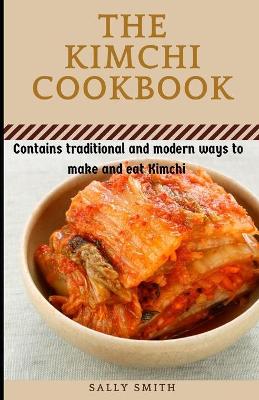 Book cover for The Kimchi Cookbook