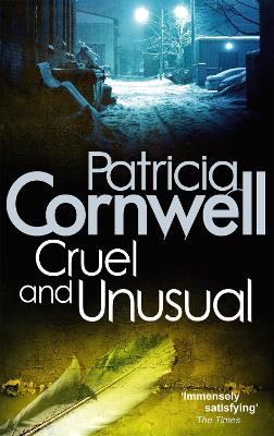 Cruel And Unusual by Patricia Cornwell