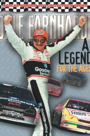 Cover of Dale Earnhardt: A Legend for the Ages