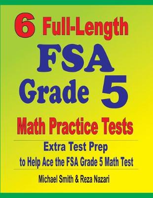 Book cover for 6 Full-Length FSA Grade 5 Math Practice Tests