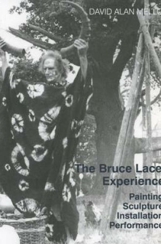 Cover of The Bruce Lacey Experience - Paintings, Sculptures, Installations, Performances