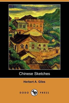 Book cover for Chinese Sketches (Dodo Press)