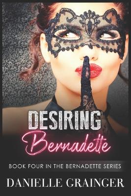 Cover of Desiring Bernadette