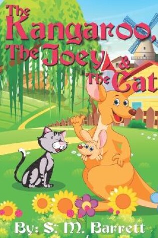 Cover of The Kangaroo, The Joey, and The Cat